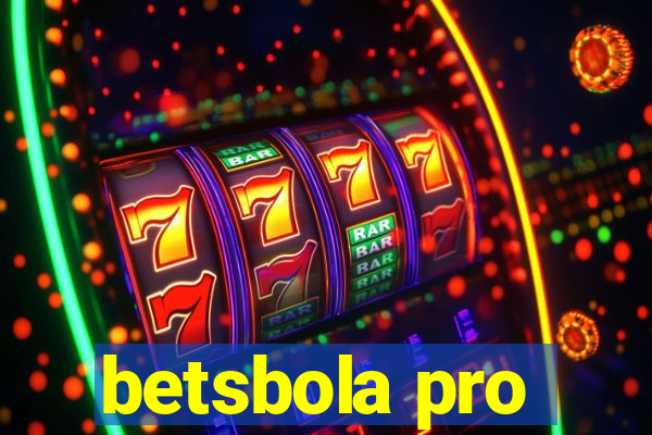 betsbola pro